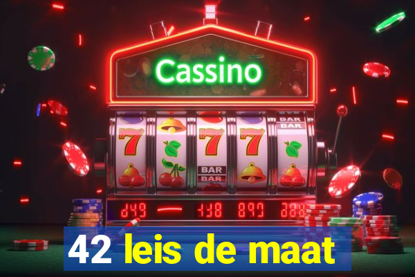 42 leis de maat